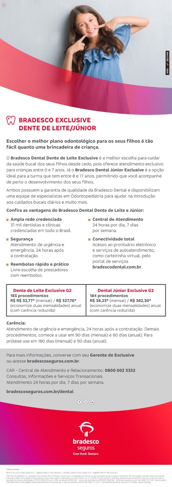 Bradesco Dental – Dente de Leite/Júnior EXCLUSIVE